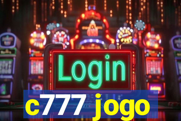 c777 jogo